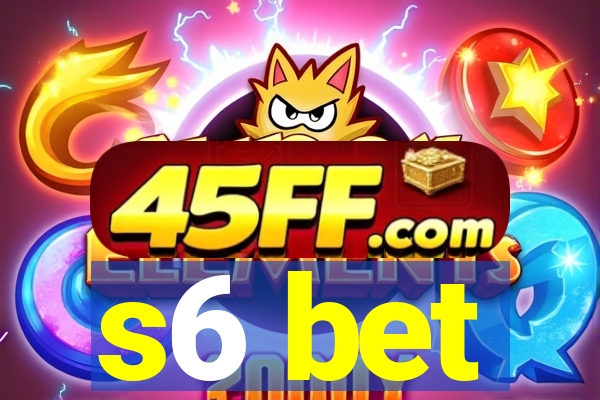 s6 bet